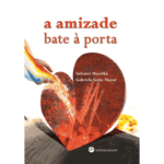 A amizade bate à porta