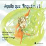 Aquilo que ninguém vê