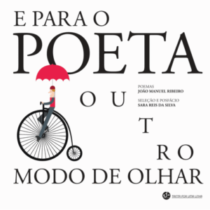E para o poeta outro Modo de Olhar