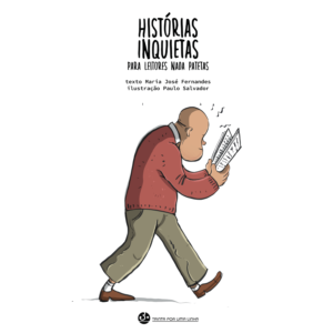 Histórias inquietas para leitores nada patetas