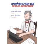 Histórias para ler sem se aperceber