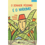 O senhor péssimo é um máximo
