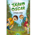 Txano e Oscar - A Pedra Verde
