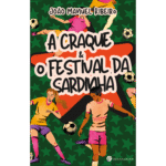 Capa do livro A Craque e o Festival da Sardinha
