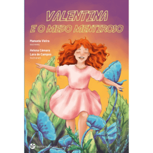 Valentina e o medo mentiroso